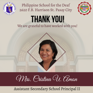 Thank you so much Mrs. Cristina U. Amon, Assistant Secondary School Principal II